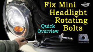 How to Fix the Mini Headlight Bolts Rotating (when they won't come out!) - Quick Overview