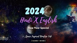 Hindi x English Nonstop Songs Beats | New Year | 2024 | Relax#lofi #bollywoodlofi #arijitsingh