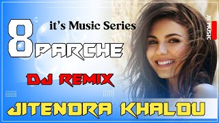 8 Parche Dj Remix Song_ New Punjabi Latest Song 💕 Hard Bass Mix 💞 3D Brazil Mix