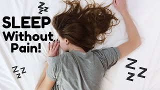 Sleep Without Back Pain or Sciatica, Most Important Position to Know!