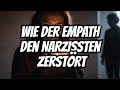 Psychologie im Alltag: Wie der Empath den Narzissten zerstören kann👉10 Wege