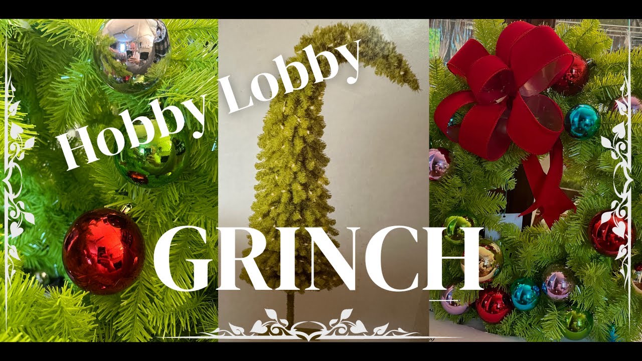 Hobby Lobby Christmas Decor 2024 Grinch Youtube