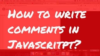How to write comments in Javascript?