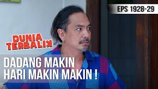 DUNIA TERBALIK - Dadang Makin Hari Makin Gak Bener [31 JANUARI 2020]