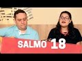 SALMO 18 - SENHOR, TENS PALAVRAS DE VIDA ETERNA - SÁBADO SANTO - O Canto do Salmo