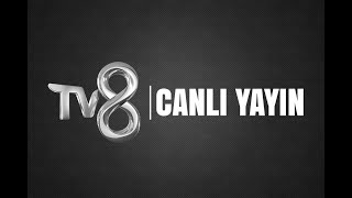 TV8 CANLI YAYIN CANLI YAYIN İZLE HD