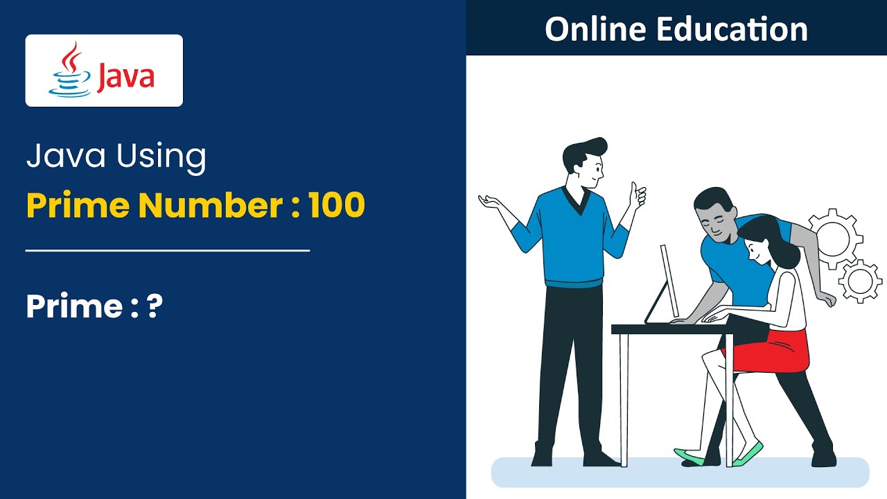 Java Program To Print Prime Numbers From 1 To 100 Youtube