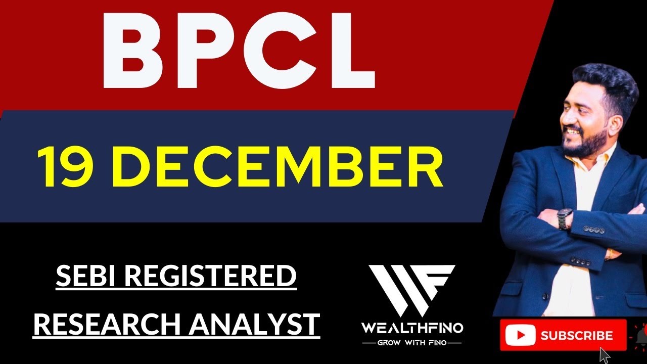 BPCL SHARE PRICE TARGET 19 DECEMBER | BPCL STOCK NEWS TODAY | BPCL ...