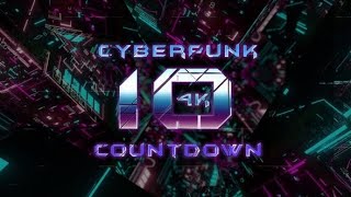 Cyberpunk Countdown 4k / Cybernetic Opener / Neon Countdown