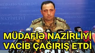 Müdafiə Nazirliyi Əhaliyə Vacib Çağırış Etdi