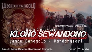 DJ BANTENGAN❗️KLONO SEWANDONO (Lembu Benggolo) Remixer By Wahyu Funduraction