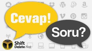 ShiftDelete.Net Cevaplıyor #58