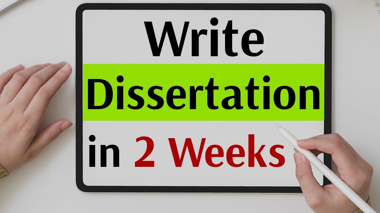 Learn How To Write A Dissertation In 2 Weeks| How To Write A Perfect ...