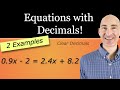 Solving Equations with Decimals by Clearing the Denominators (Multiply by 10, 100,...)