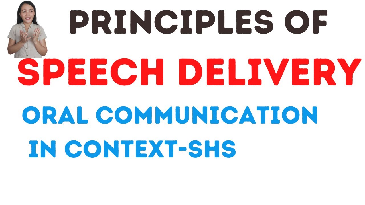 Principles Of Speech Delivery| Oral Communication|How To Deliver A ...