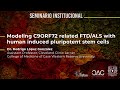 Modeling C9ORF72 related FTD/ALS with human induced pluripotent stem cells