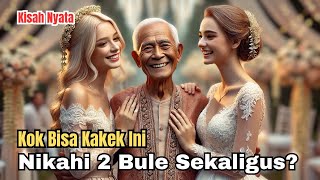 Viral! Kakek 75 Tahun Nikahi 2 Bule Cantik Sekaligus