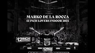 Marko De La Rocca - 12 Inch Lovers Indoor 2024 (Vinyl Only) FULL SET