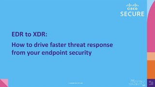 EDR to XDR: How to drive faster threat response from your endpoint security | JNUC 2021