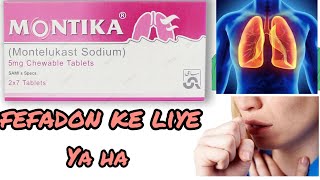 montika 5 mg tablet uses in urdu fefadon ke liye