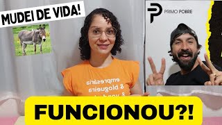 4 meses praticando as dicas do PRIMO POBRE e isso aconteceu!