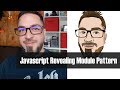 Javascript Revealing Module Pattern