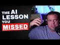 The AI Lesson Everyone Missed...