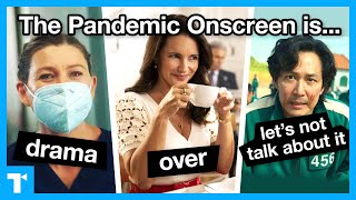 The Pandemic Onscreen - How Film & TV Do Covid