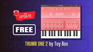 NEW UPDATE of This Incredible FREE SYNTH Plugin - THUMB ONE 2 by Toy Box - Sound Demo