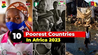 10 Poorest Countries In Africa 2023. Latest Ranking..