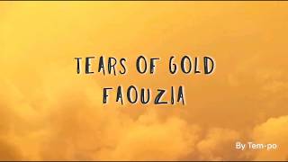 Faouzia - Tears Of Gold Lyrics