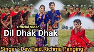 "Dil Dhak Dhak" Official Video//Arhan Doley.Miyum luckey// Dop. Agam Kutum.Tingku//Subansiri Ko
