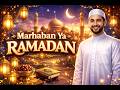 New Ramadan Nasheed 2026 - Marhaban Ya Ramadan