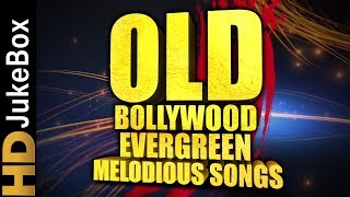 Old Bollywood Evergreen Melodious Songs Jukebox | पुराने बॉलीवुड सदाबहार मधुर गाने