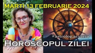 MARTE IN VARSATOR ⭐HOROSCOPUL DE MARTI 13 FEBRUARIE 2024 cu astrolog Acvaria