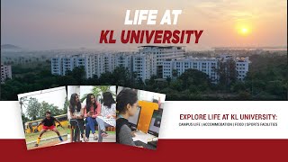 Explore life at KL University: Campus Life | Accommodation | Food | Sports Facilities