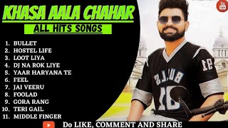 Khasa Aala Chahar All Songs | Latest Haryanvi Songs 2021 | All New Hits Khasa Aala Chahar Songs
