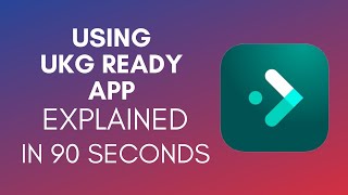 How To Use UKG Ready App (2025)