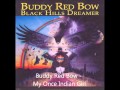 Buddy Red Bow - My Once Indian Girl (HQ)