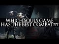 Ranking The Soulsborne Combat Systems From Worst To Best (Including Elden Ring)