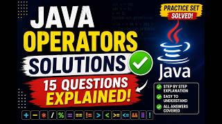 🔥 Java Operators Practice Set Solutions | 15 Questions Explained