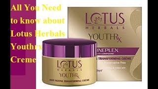 Lotus Herbals Youthrx Anti-Ageing Transforming Creme : Product Review