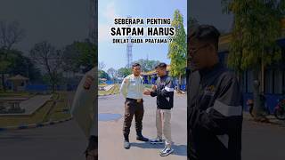 Penting gaksih Diklat Satpam Gada Pratama itu ? #shorts #satpam #security #fattahundescor