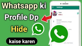 WhatsApp New Update - WhatsApp DP जिसे चाहोगे सिर्फ वही देखेगा, Hide DP From One Person in WhatsApp