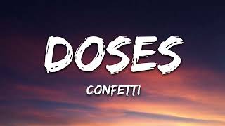 Confetti - Doses (Lyrics) #confetti  #Doses #Lyrics#治愈系 #愿所有的美好和期待都能如约而至