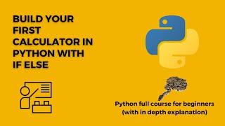 Building Basic Calculator in Python with If else , Code Practice : Lecture 7
