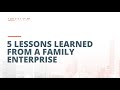 5 Lessons Learned from a Family Enterprise