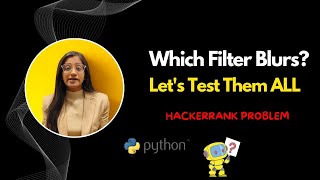 Which Filter Blurs an Image? | HackerRank + Python OpenCV Demo