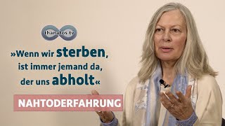 „Wenn wir sterben, ist immer jemand da, der uns abholt“ | Irene Wislers Nahtoderfahrung