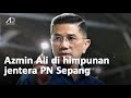 Ucapan Azmin Ali di himpunan jentera PN Sepang